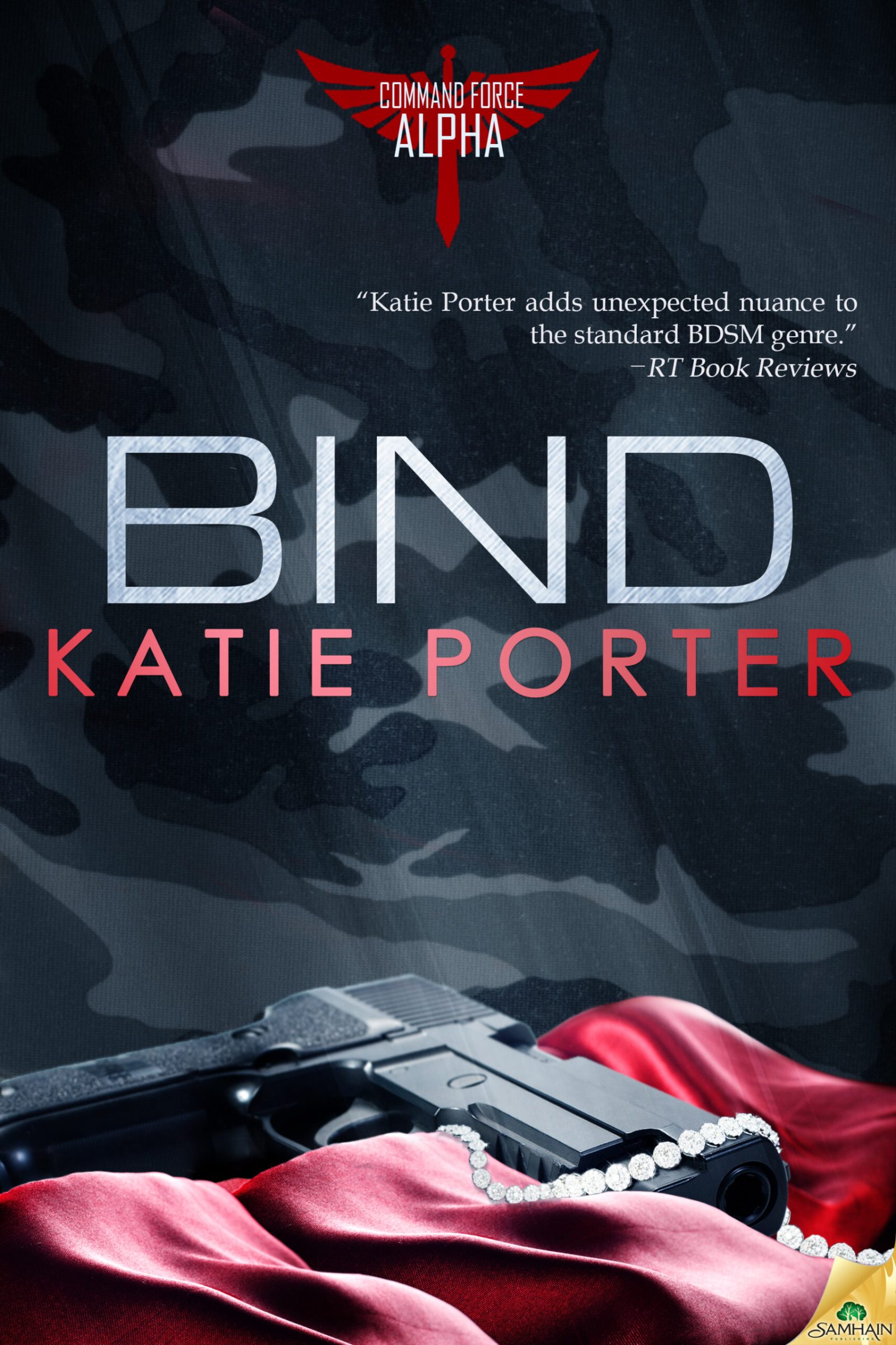 Porter, Katie - Command Force Alpha #3 - Bind